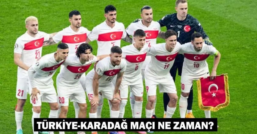 Türkiye-Karadağ maçı ne zaman ve hangi tarihte oynanacak? Ulusal maç takvimi 2024