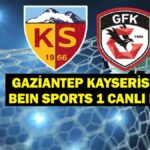 Gaziantep FK Kayserisport Canlı Maç: Gaziantep FK