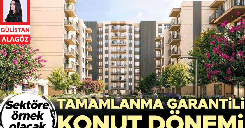 Garantili tamamlanma ile konut dönemi – Bigpara News