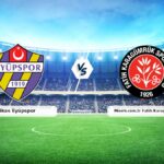 CANLI | ikas Eyüpspor – Mısırlı.com.tr Fatih Karagümrük maç raporu! Maç ne zaman? Saat kaçta ve hangi kanalda?