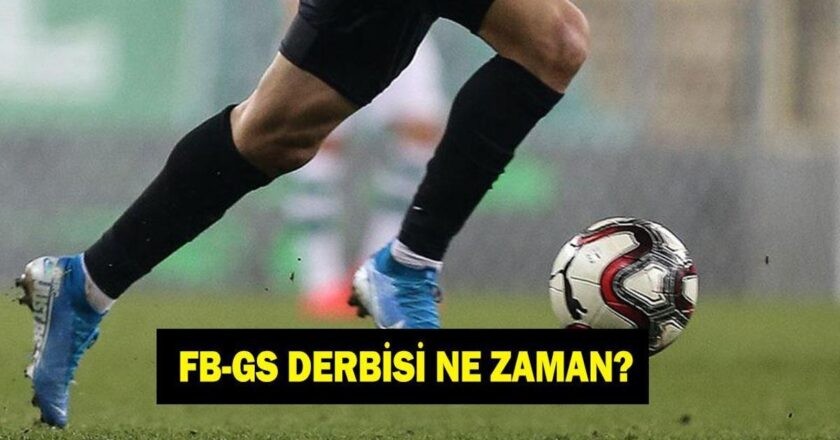 FENERBAHÇE GALATASARAY MAÇI NE ZAMAN? F.Bahçe Galatasaray maçı hangi kanalda?